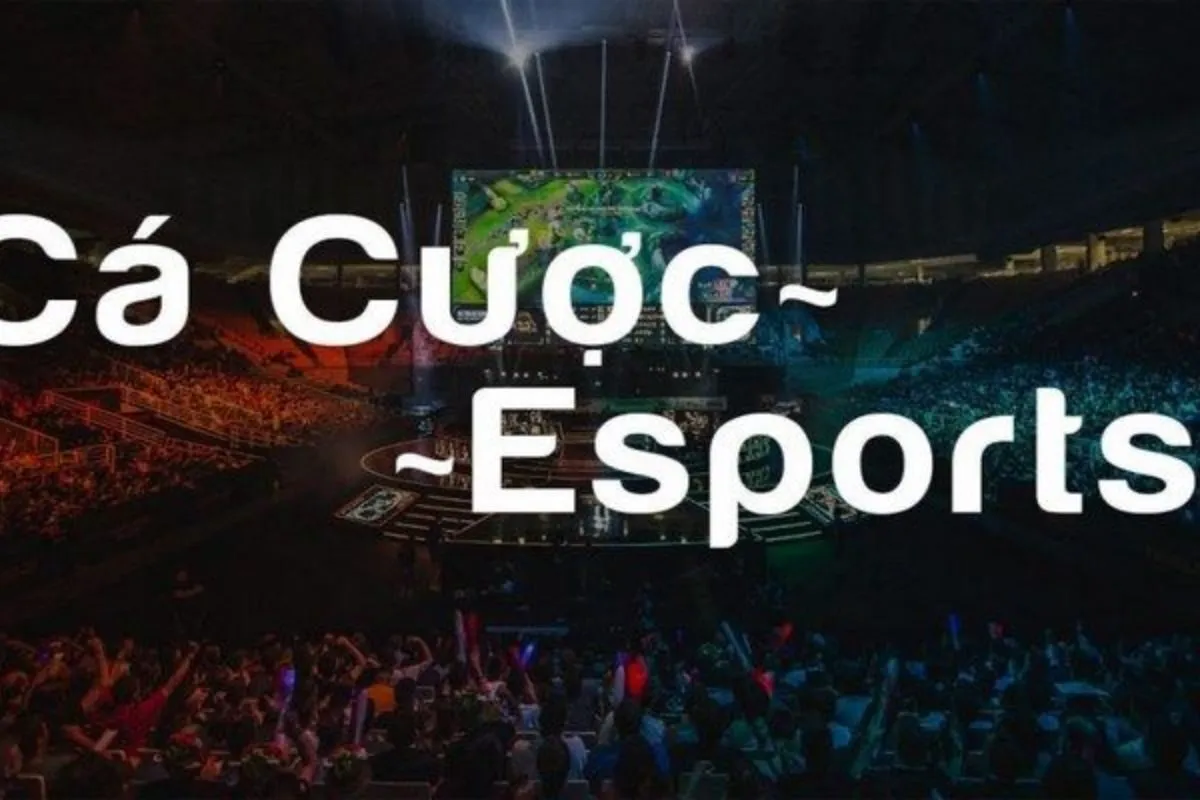 các trò chơi cá cược esport không nên bỏ qua