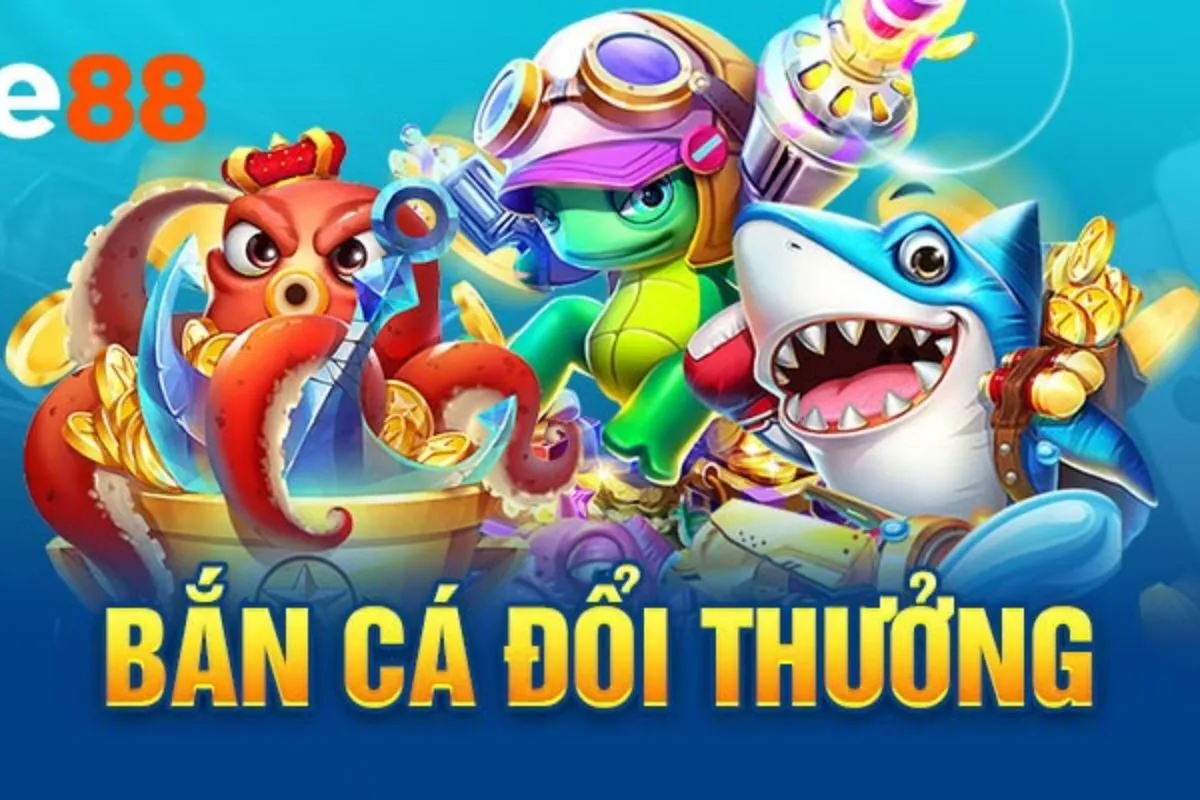 tìm địa chỉ nào uy tín để bắn cá đổi được thưởng