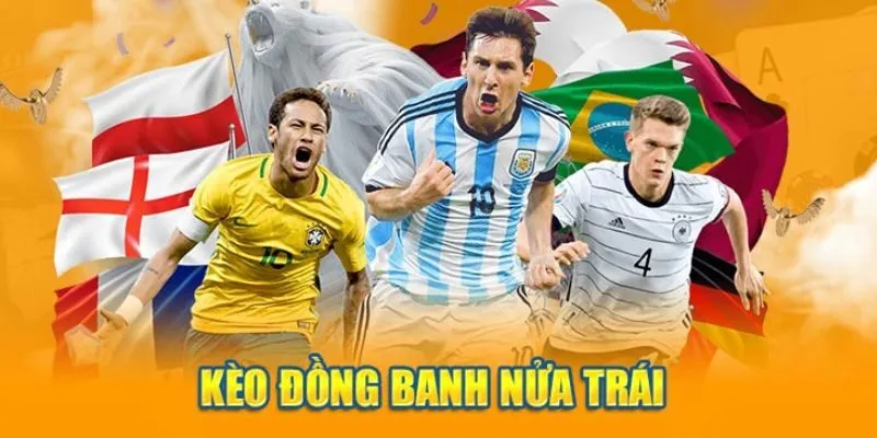 Khái quát về kèo đồng banh nửa trái